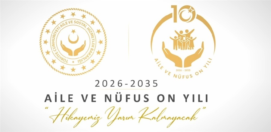 AİLE VE NÜFUS ON YILI KAMU SPOTU